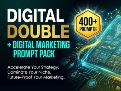 400+ Digital Double + Digital Marketing Prompts